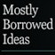 Mostly Borrowed Ideas's avatar